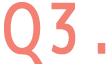 Q3